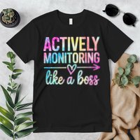 Actively Monitoring Like A Boss State Testing Day Teacher Premium T-Shirt
