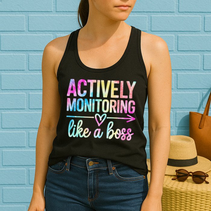 Actively Monitoring Like A Boss State Testing Day Teacher Womens Tank Top