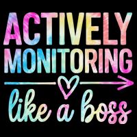 Actively Monitoring Like A Boss State Testing Day Teacher Toddler Sweatshirt