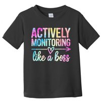 Actively Monitoring Like A Boss State Testing Day Teacher Toddler T-Shirt