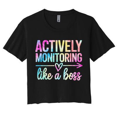 Actively Monitoring Like A Boss State Testing Day Teacher Women's Crop Top Tee