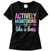 Actively Monitoring Like A Boss State Testing Day Teacher Womens T-Shirt
