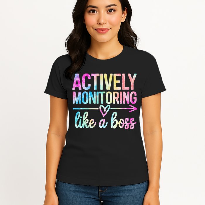 Actively Monitoring Like A Boss State Testing Day Teacher Womens T-Shirt