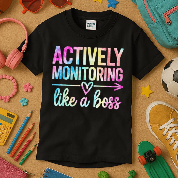 Actively Monitoring Like A Boss State Testing Day Teacher Kids T-Shirt