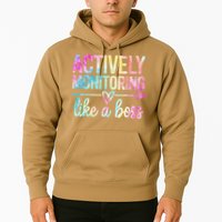 Actively Monitoring Like A Boss State Testing Day Teacher Hoodie