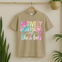 Actively Monitoring Like A Boss State Testing Day Teacher T-Shirt