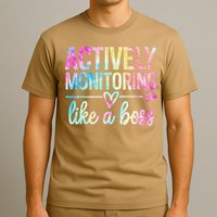 Actively Monitoring Like A Boss State Testing Day Teacher T-Shirt
