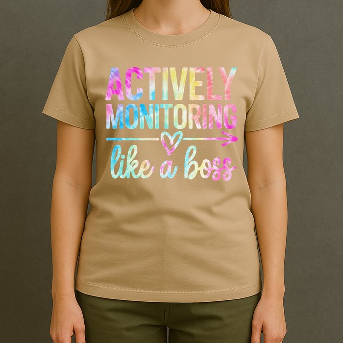 Actively Monitoring Like A Boss State Testing Day Teacher T-Shirt