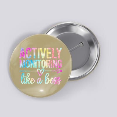 Actively Monitoring Like A Boss State Testing Day Teacher Button
