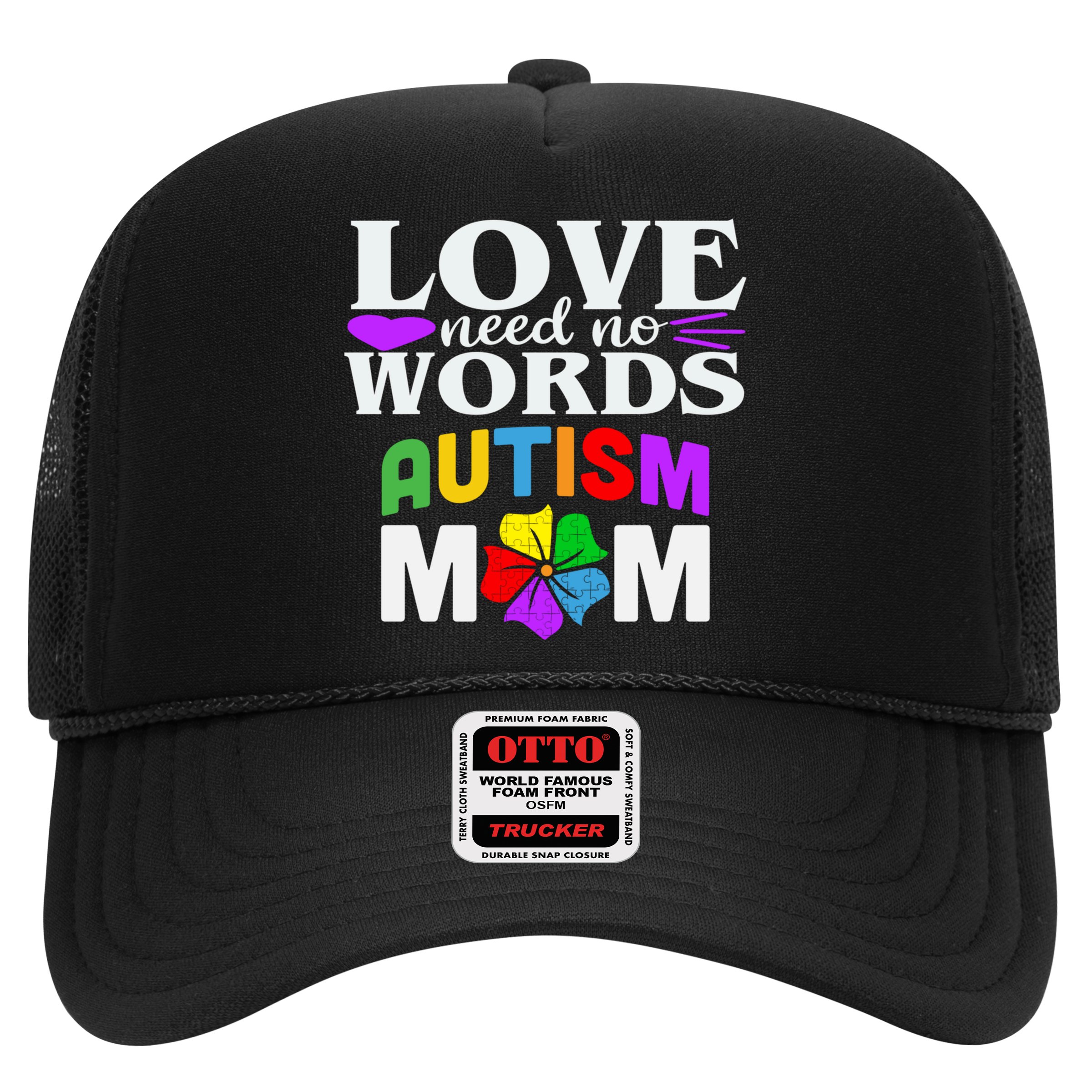 Autism Mom Love Needs No Words Funny Gift Cute Gift Hat