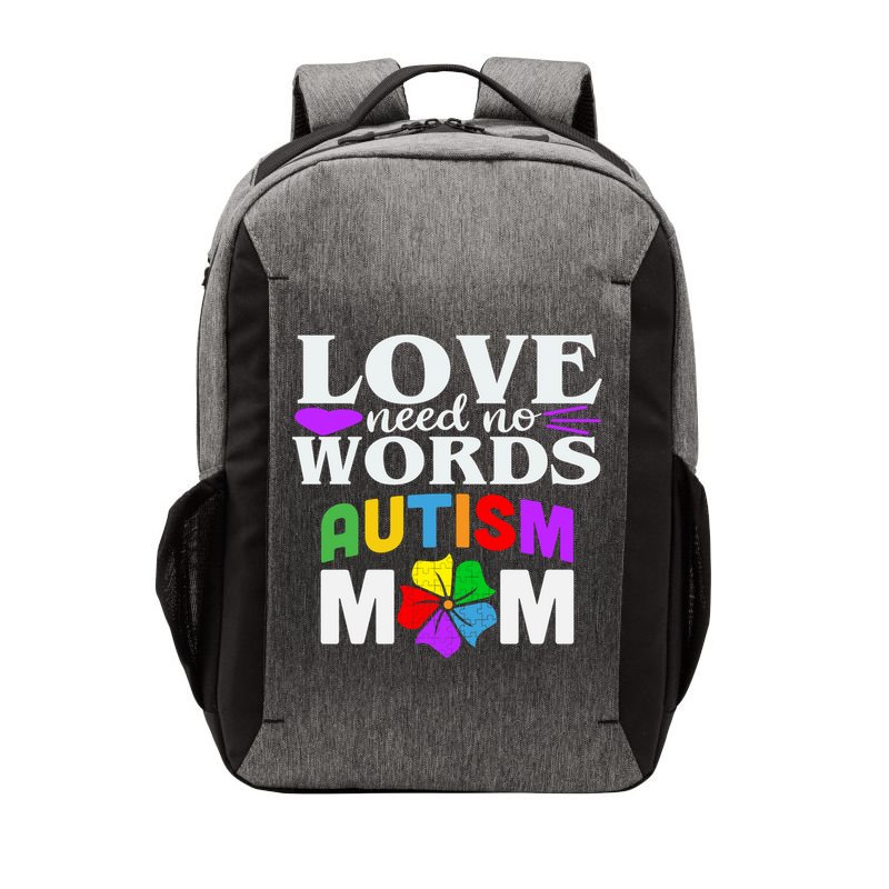 Autism Mom Love Needs No Words Funny Gift Cute Gift Vector Backpack
