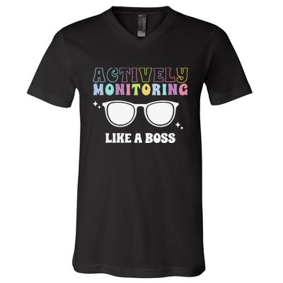 Actively Monitoring Like A Boss Testing Day Funny Teacher V-Neck T-Shirt