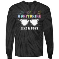 Actively Monitoring Like A Boss Testing Day Funny Teacher Tie-Dye Long Sleeve Shirt