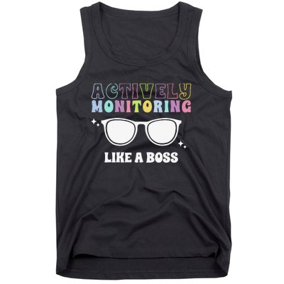 Actively Monitoring Like A Boss Testing Day Funny Teacher Tank Top