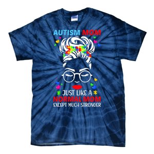 Autism Mom Much Stronger Awareness Messy Bun Puzzle Tie-Dye T-Shirt