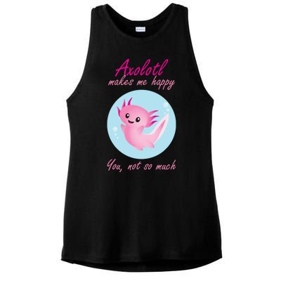 Axolotl Makes Me Happy You, Not So Much Ladies PosiCharge Tri-Blend Wicking Tank