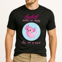 Axolotl Makes Me Happy You, Not So Much Performance Shirt