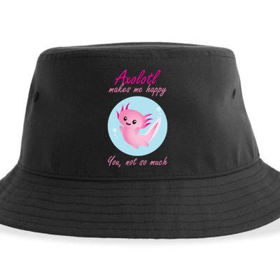 Axolotl Makes Me Happy You, Not So Much Sustainable Bucket Hat