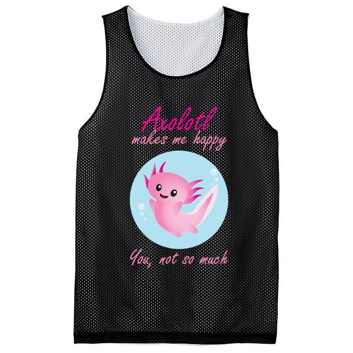 Axolotl Makes Me Happy You, Not So Much Mesh Reversible Basketball Jersey Tank