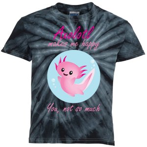 Axolotl Makes Me Happy You, Not So Much Kids Tie-Dye T-Shirt