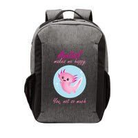 Axolotl Makes Me Happy You, Not So Much Vector Backpack