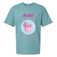Axolotl Makes Me Happy You, Not So Much Sueded Cloud Jersey T-Shirt