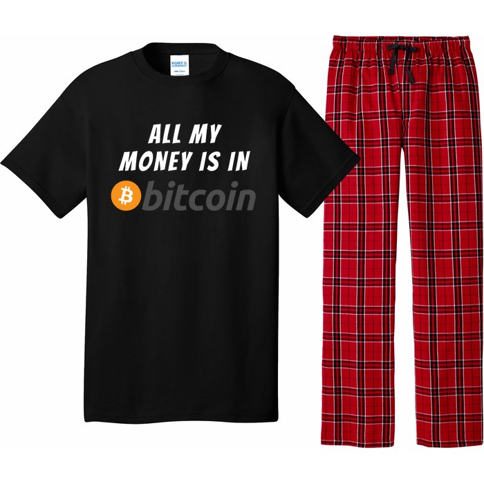 All My Money Is In Bitcoin, Funny Bitcoin Meme, BTC Crypto Pajama Set