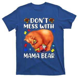 Autism Mom Mothers Day Don't Mess With Mama Bear Gift T-Shirt