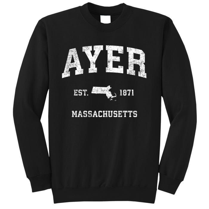 Ayer Massachusetts Ma Vintage Athletic Sports Tall Sweatshirt