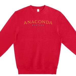 Anaconda Montana Mt Hometown Premium Crewneck Sweatshirt