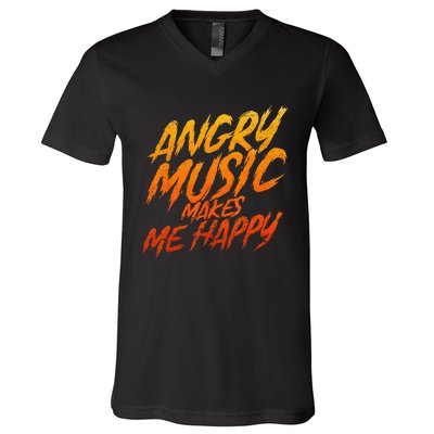 Angry Music Makes Me Happy Heavy Metal Music Lovers V-Neck T-Shirt