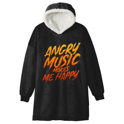 Angry Music Makes Me Happy Heavy Metal Music Lovers Hooded Wearable Blanket