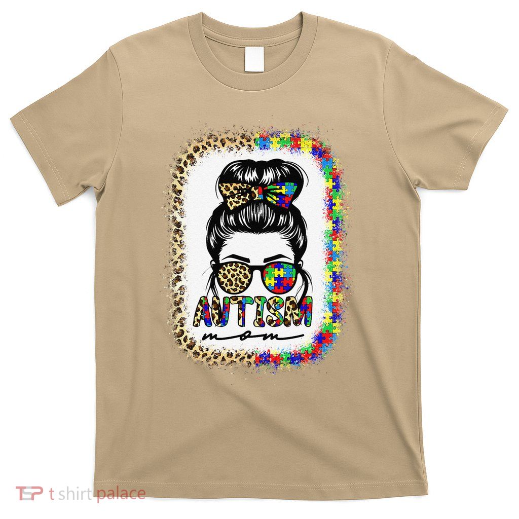 Autism Mom Messy Bun Puzzle Piece Awareness Mothers Day T-Shirt