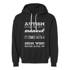 Autism Mom Manual Who Never Gives Up For Autism Awareness Garment-Dyed Fleece Hoodie