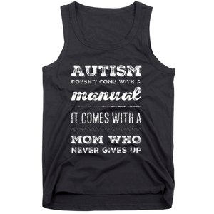 Autism Mom Manual Who Never Gives Up For Autism Awareness Tank Top