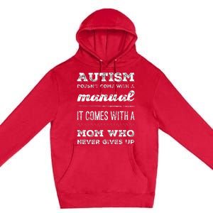 Autism Mom Manual Who Never Gives Up For Autism Awareness Premium Pullover Hoodie