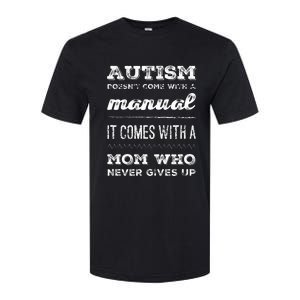 Autism Mom Manual Who Never Gives Up For Autism Awareness Softstyle CVC T-Shirt