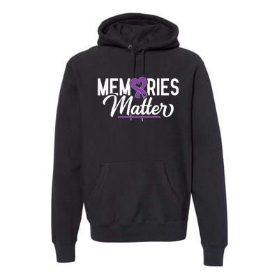 Alzheimer Memories Matter Purple Ribbon Dementia Warrior Premium Hoodie