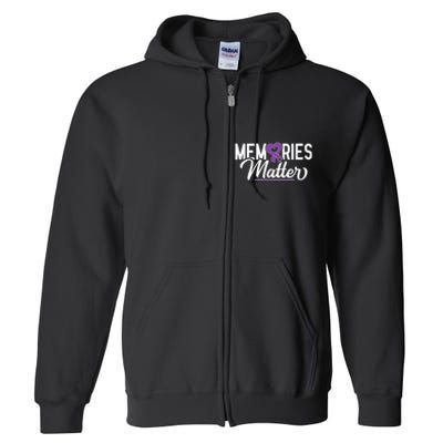 Alzheimer Memories Matter Purple Ribbon Dementia Warrior Full Zip Hoodie