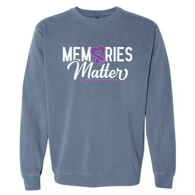 Alzheimer Memories Matter Purple Ribbon Dementia Warrior Garment-Dyed Sweatshirt