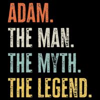 Adam Man Myth Legend Funny Best Name Adam Button