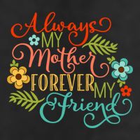 Always My Mother Forever My Friend Cool Comfort Performance Bucket Hat