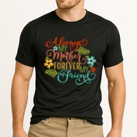 Always My Mother Forever My Friend Cooling Performance Crew T-Shirt