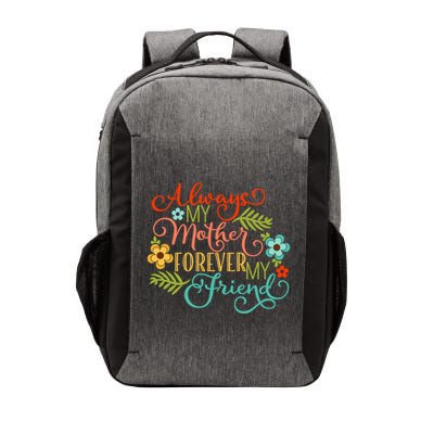 Always My Mother Forever My Friend Vector Backpack