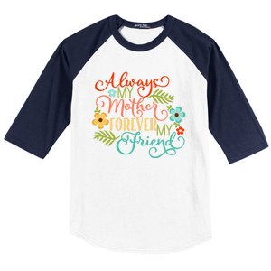 Always My Mother Forever My Friend Baseball Sleeve Shirt