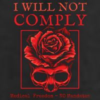 Anti Mandate Medical Freedom I Will Not Comply Cool Comfort Performance Bucket Hat