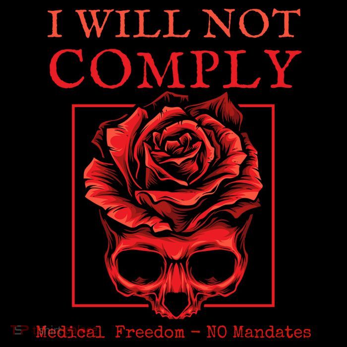 Anti Mandate Medical Freedom I Will Not Comply Womens T-Shirt