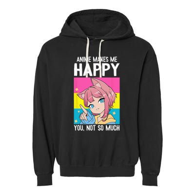 Anime Makes Me Happy You Not So Much LGBT Q Pansexual Pride Garment-Dyed Fleece Hoodie