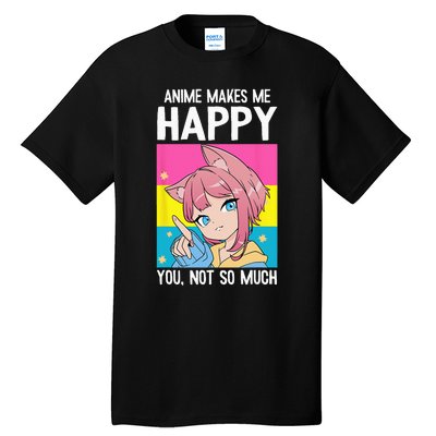 Anime Makes Me Happy You Not So Much LGBT Q Pansexual Pride Tall T-Shirt