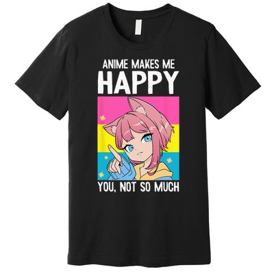 Anime Makes Me Happy You Not So Much LGBT Q Pansexual Pride Premium T-Shirt